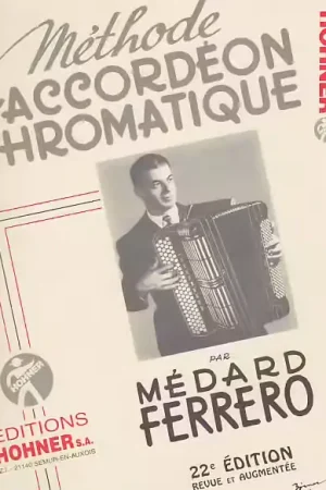 Offre flash - Hohner Ferrero Medard - Methode D'accordéon Chromatique Complète