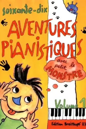 Achetez dès maintenant - Edition Breitkopf 70 Aventures Pianistiques Avec Le Petit Monstre Vol.1