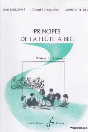 Billaudot Keruzore Alain - Principes De La Flute A Bec Volume 1 | Best-seller