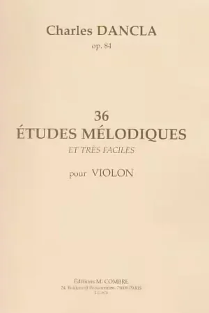 Combre Dancla Charles - 36 Études Mélodiques Op.84 - Violon - Coup de cœur des clients