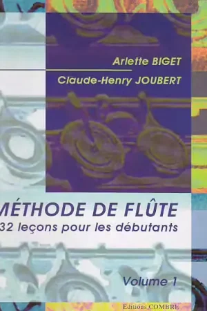 Combre Biget/joubert - Méthode De Flûte Vol.1 - Cette semaine uniquement