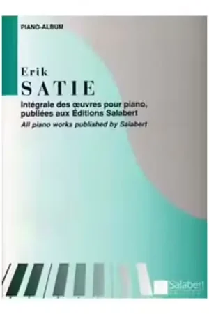 Disponible à la commande | Salabert Satie Erik - Integrale Des Oeuvres Pour Piano