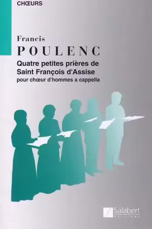 Plébiscité par les clients | Salabert Poulenc F. - Quatre Petites Prieres De Saint Francois D'assise - Choeur