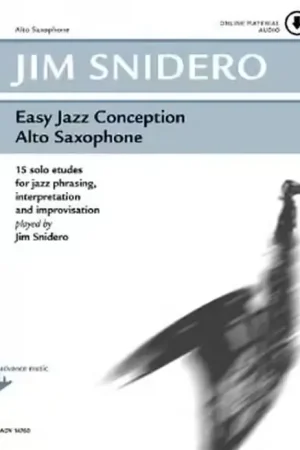 Advance Music Snidero - Easy Jazz Conception Sax Alto + Audio | Nouveau au catalogue