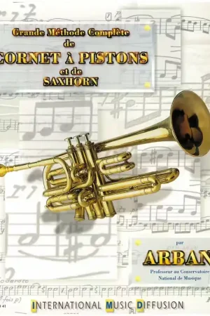 Qualité supérieure - Imd Arpeges Grande Méthode Complète de Cornet et de Saxhorn - Arban