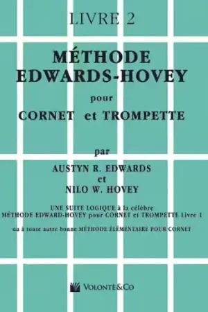 Volonte&Co Méthode Pour Cornet ou Trompette Vol.2 - Edwards, Hovey | Profitez-en