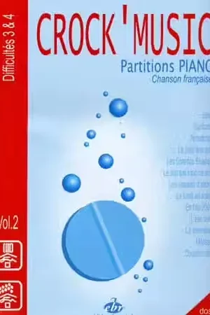 Editions Bourges R. Crock' Music Vol.2 - Partitions Piano Chanson Francaise | Derniers articles