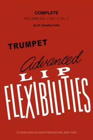 Charles Colin Music Advanced Lip Flexibilities For Trumpet - Colin | Disponible maintenant