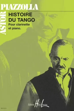 Satisfait ou remboursé | Lemoine Piazzolla Astor - Histoire Du Tango - Clarinette Piano