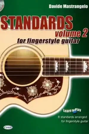Qualité premium | Carisch MASTRANGELO DAVIDE - STANDARDS VOLUME 2 FOR FINGERSTYLE GUITAR + CD