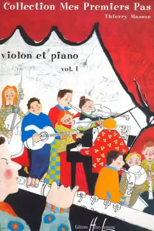 Offre exclusive | Lemoine Masson Thierry - Mes Premiers Pas Vol.1 - Violon Piano
