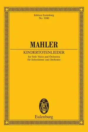 Prix doux - Eulenburg Mahler Gustav - Kindertotenlieder - Solovoice And Orchestra