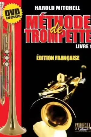 Expédition rapide - Santorella Publications Méthode de Trompette Vol.1 - Mitchell