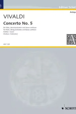 Dernières pièces | Schott Vivaldi Antonio - Concerto No 5 Op 10/5 RV 434/PV 262
