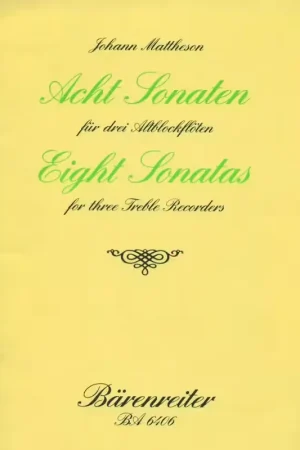 Barenreiter Mattheson J. - Acht Sonaten Fur 3 Altblockfloten Op. 1/3-10 - Flute A Bec | Offre limitée