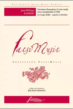 Prix imbattable - Anne Fuzeau Productions Rameau J.P. - Cates Francaises A Voix Seule Avec Symphonie 1729 - Fac-Simile