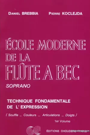 Nouveau | Choudens Brebbia/koclejda - Ecole Moderne De La Flûte À Bec Soprano Vol 1