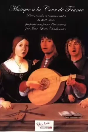 Robert Martin Charbonnier J.L. - Musique A La Cour De France | Nouvel arrivage