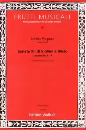 Walhall Porpora Nicola - Sonate Xii Di E Basso Sonaten Nr 2-4 - Aujourd'hui seulement