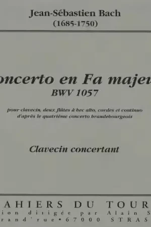 Cahiers Du Tourdion J.S. - Concerto En Fa Majeur Bwv 1057 - Pie De Clavecin | Nouveau produit