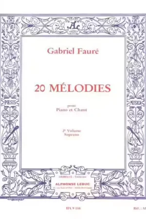 Choudens Faure Gabriel - 20 Melodies Vol.2 Chant Soprano | Prix réduit