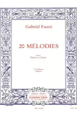 Choudens Faure Gabriel - 20 Melodies Vol.3 Chant MEZZO-soprano | Remise