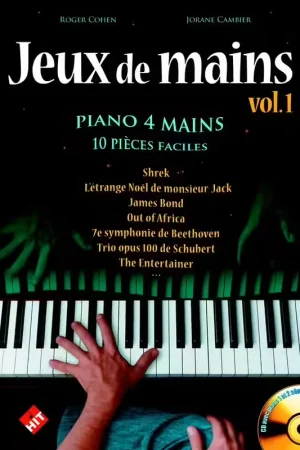 Hit Diffusion JEUX DE MAINS VOL. 1 + CD - 10 PIECES FACILES PIANO 4 MAINS | Super offre