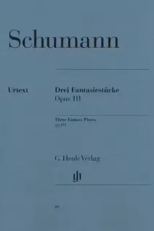 Henle Verlag Schumann R. - 3 Fantasy Pieces Op. 111 | Plébiscité par les clients