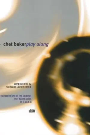 Très demandé - Advance Music BAKER CHET PLAY-ALONG