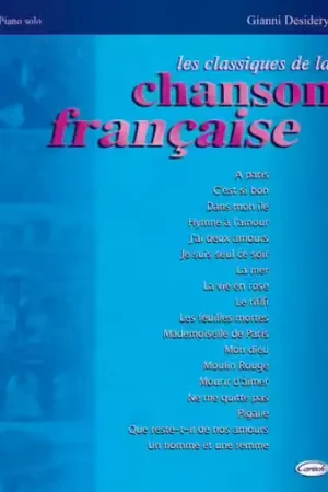 Carisch DESIDERY GIANNI - LES CLASSIQUES DE LA CHANSON FRANCAISE - PIANO | Qualité professionnelle