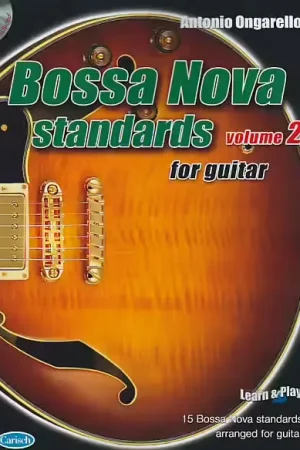 Carisch Ongarello Antonio - Bossa Nova Standards For Guitar Vol.2 | Best-seller