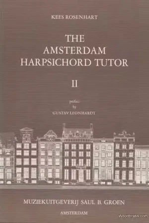 Nouveau au catalogue - Saul B. Groen ROSENHART K. - THE AMSTERDAM HARPSICHORD TUTOR VOL II