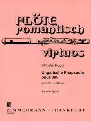 Zimmermann Popp Wilhelm - Ungarische Rhapsodie Op. 385 - Flute et Piano - Tendance