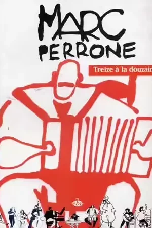Editions Bourges R. Perrone Marc - Treize A La Douzaine - Accordeon - Qualité professionnelle