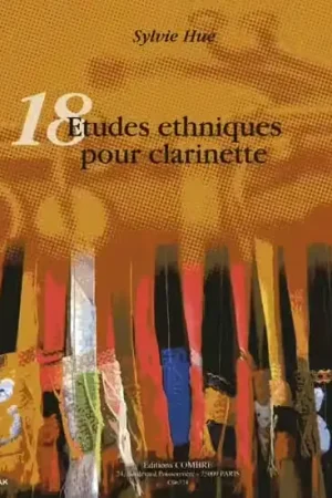 Combre Hue Sylvie - 18 Etudes Ethniques + CD - Clarinette - Prix usine