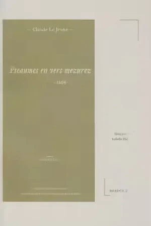 Prix exceptionnel - Brepols Le Jeune Claude - Pseaumes En Vers Mesurez 1606
