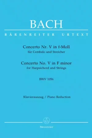 Barenreiter Bach J.S. - Concerto N°5 En Fa Mineur BWV 1056 - Clavecin | Nouveau au catalogue