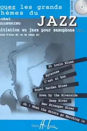 Expédition immédiate | Lemoine Pellegrino Michel - Jouez Les Grands Themes Du Jazz Vol.2 + 2 CD - Saxophone