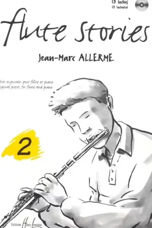 Derniers articles - Lemoine Alle Jean-Marc - Flute Stories Vol.2 + Cd - Flute Piano