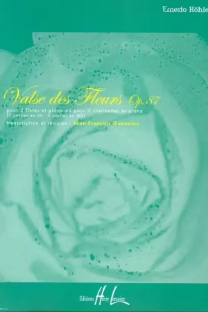 Prix spécial - Lemoine Kähler - Valse Des Fleurs Op.87 - 2 Flûtes Ou 2 Clarinettes (sib Ou Mib) et Piano