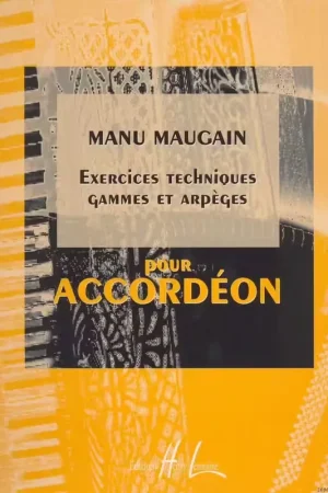 Tout juste arrivé | Lemoine Maugain - Exercices Techniques Gammes - Accordéon