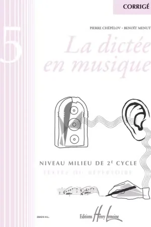 Prix en baisse | Lemoine CHEPELOV P./ MENUT B. - LA DICTEE EN MUSIQUE VOL.5 - CORRIGE