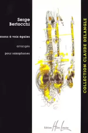 Dernière chance | Lemoine Bertocchi Serge - Canons A Voix Egales - Ensemble De Saxophones