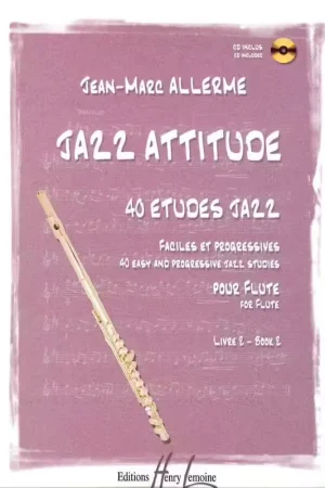 Lemoine Allerme JEAN-marc - Jazz Attitude Vol.2 + CD - Flute | Fin de série