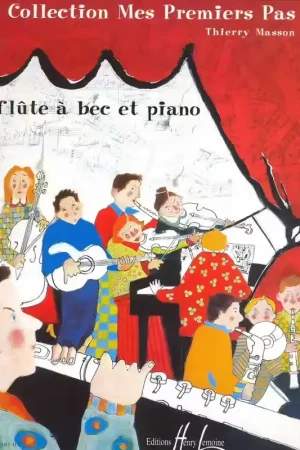 Offre exceptionnelle - Lemoine Masson - Mes Premiers Pas - Flûte À Bec Soprano et Piano