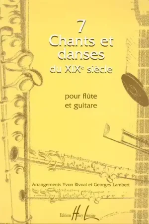 Disponible maintenant - Lemoine Chants et Danses Du Xixe (7) - Flûte et Guitare