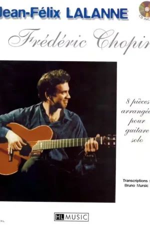 Nouvel arrivage | Lemoine Lalanne - Chopin : 8 Pièces Guitare - Guitare
