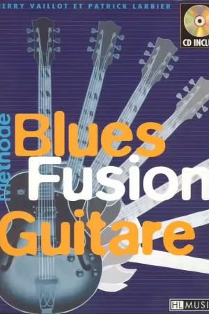Nouveauté | Lemoine LARBIER P./ VAILLOT T. - BLUES FUSION + CD - GUITARE