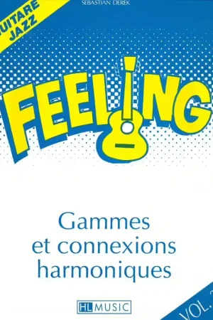 Profitez-en maintenant - Lemoine Sebastian Derek - Feeling Vol.2 - Guitare