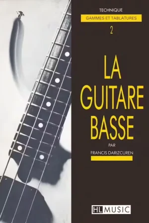 Lemoine Darizcuren - Guitare Basse Vol.2 Technique - Meilleure vente